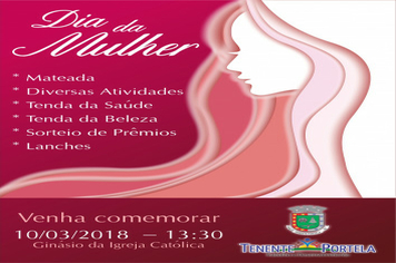 DIA INTERNACIONAL DA MULHER  Administração promove evento em comemoração a data
