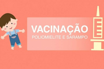 Campanha Contra  Poliomielite e Sarampo 