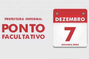 DECRETADO PONTO FACULTATIVO NAS REPARTIÇÕES PÚBLICAS MUNICIPAIS