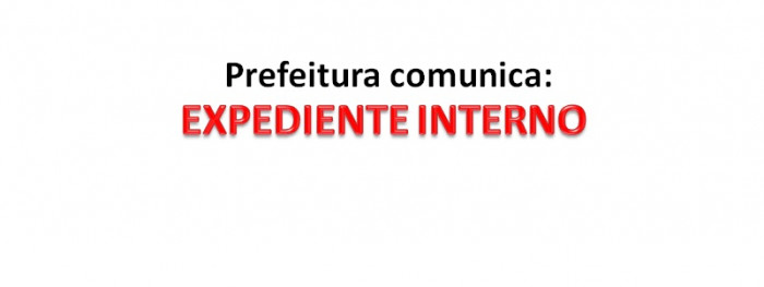 Prefeito decreta expediente interno no Centro Administrativo 