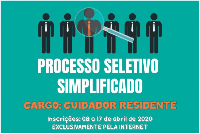 Estão abertas as inscrições para o Processo Seletivo Simplificado de Cuidador Residente